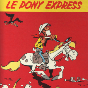 Lucky Luke T59 – Le Pony Express