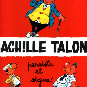 Tome 03 – Achille Talon persiste et signe
