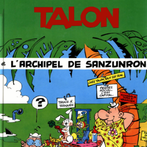 Tome 37 – Achille Talon et l’archipel de Sanzunron