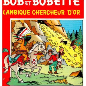 Bob et Bobette – 138 – Lambique chercheur d’or