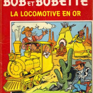Bob et Bobette – 162 – La locomotive en Or