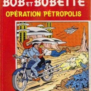 Bob et Bobette – 169 – Opération Pétropolis
