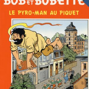 Bob et Bobette – 246 – Le pyro man au piquet