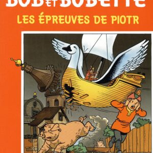 Bob et Bobette – 253 – Les épreuves de Piotr