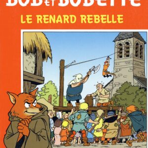 Bob et Bobette – 257 – Le renard rebelle