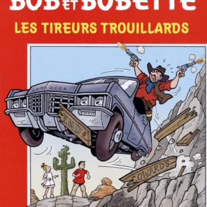 Bob et Bobette – 291 – Les tireurs trouillards