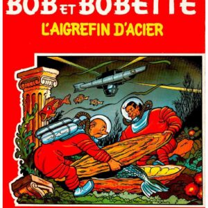 Bob et Bobette – 076 – L’aigrefin d’acier