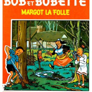 Bob et Bobette – 078 – Margot la folle