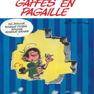 Gaston Lagaffe Dupuis 2009 T18 – Gaffes en Pagaille