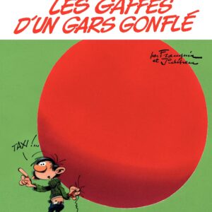 Gaston Lagaffe Dupuis 2009 T03 – Les gaffes d’un gars gonflé
