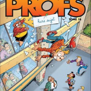 Les Profs – Tome 18 – Hors sujet