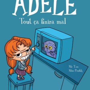 Mortelle Adele T01 – Tout ça finira mal