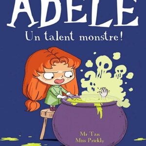 Mortelle Adele T06 – Un talent monstre