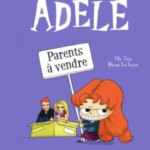 Mortelle Adele T08 – Parents à vendre