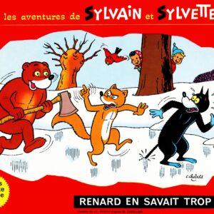 Sylvain et Sylvette Les Aventures de – T07 – Renard en savait trop