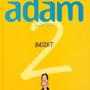Adam – 02 – Demande à papa