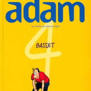 Adam – 04 – La vérité est sous le tapis