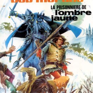 Bob Morane 2 Dargaud T14 – La Prisonnière de l’Ombre Jaune