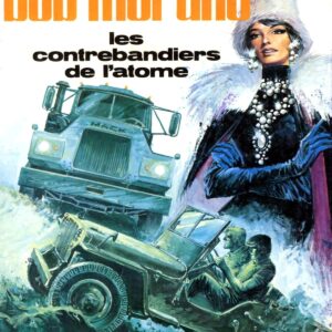 Bob Morane 2 Dargaud T18 – Les Contrebandiers de l’Atome