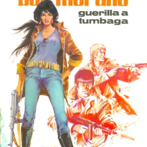 Bob Morane 2 Dargaud T19 – Guérilla à Tumbaga