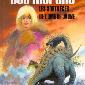 Bob Morane 3 Lombard T23 – Les Sortilèges de l’Ombre Jaune