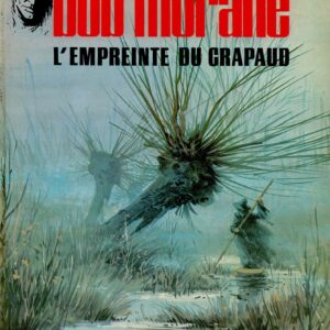 Bob Morane 3 Lombard T26 – L’Empreinte du Crapaud