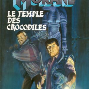 Bob Morane 3 Lombard T42 – Le Temple des Crocodiles