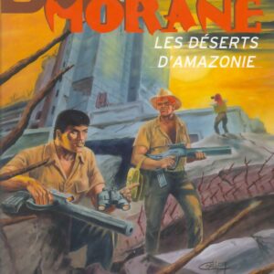 Bob Morane 3 Lombard T57 – Les Déserts d’Amazonie