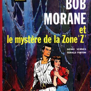 Bob Morane 1 Marabout T06 – et le Mystère de la Zone Z