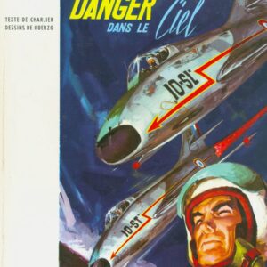 Tanguy et Laverdure – 03 – Danger dans le ciel